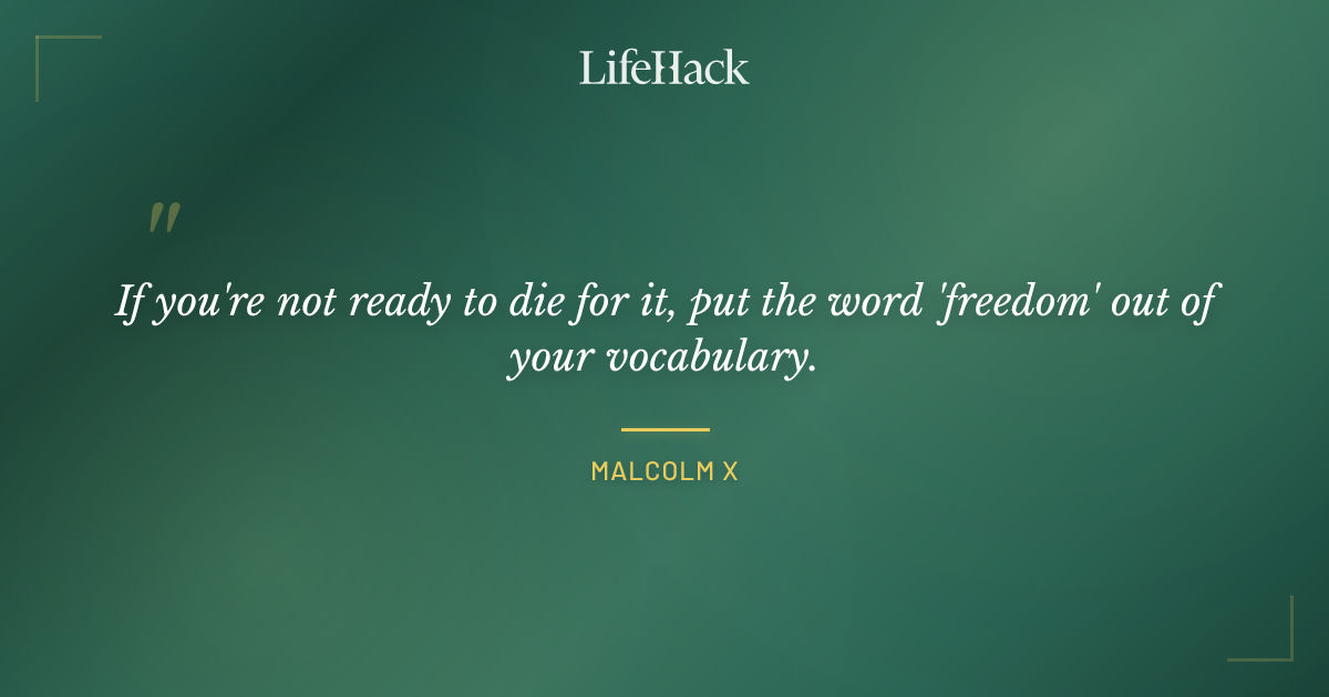Quote by Malcolm X