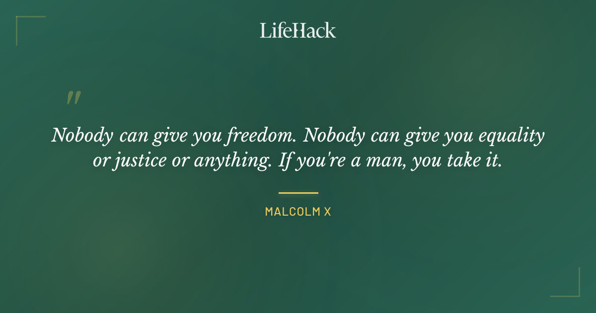 Quote by Malcolm X