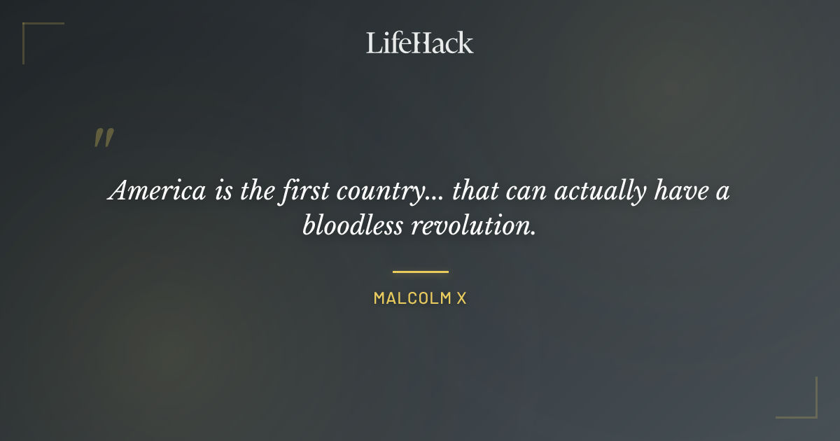 Quote by Malcolm X