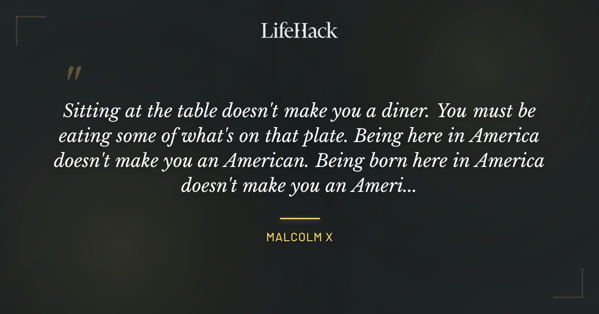 Quote by Malcolm X
