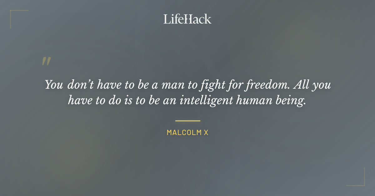 Quote by Malcolm X