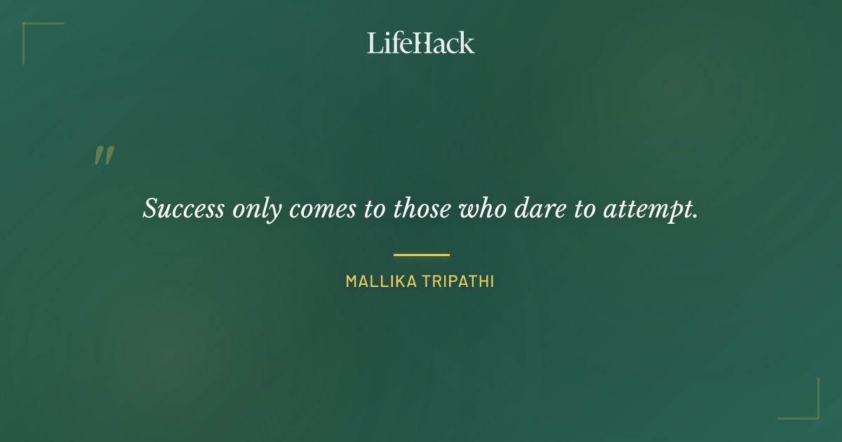 Quote by Mallika Tripathi