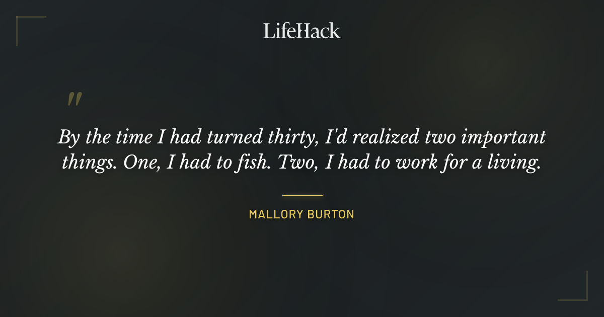 Quote by Mallory Burton