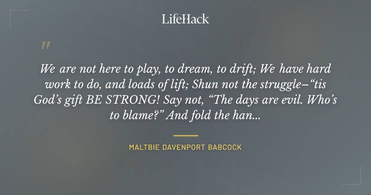 Quote by Maltbie Davenport Babcock