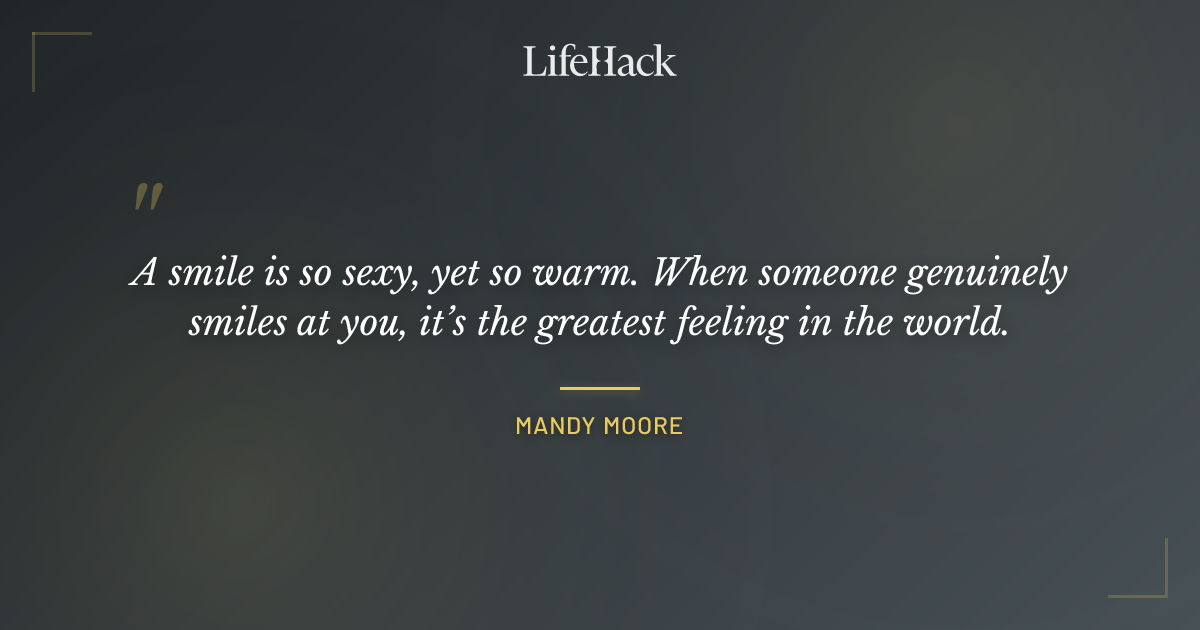 Quote by Mandy Moore