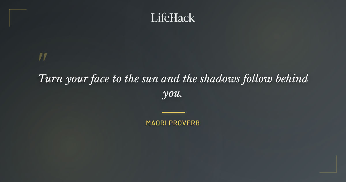 Quote by Maori Proverb