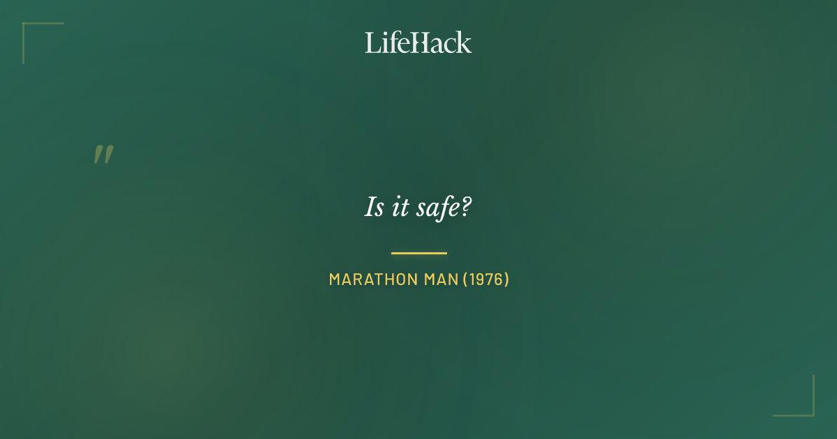 Quote by Marathon Man (1976)