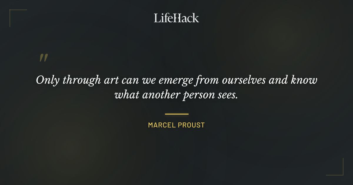 Quote by Marcel Proust