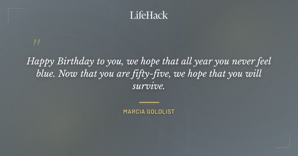 Quote by Marcia Goldlist
