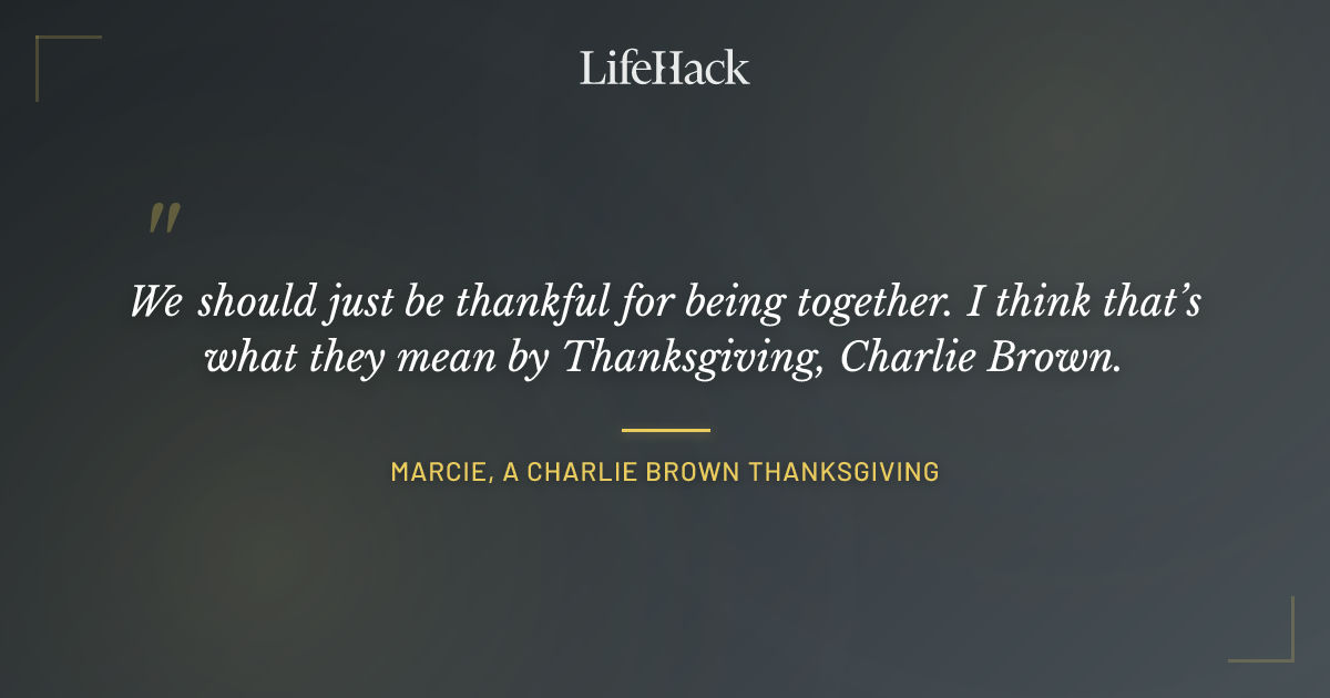 Quote by Marcie, A Charlie Brown Thanksgiving