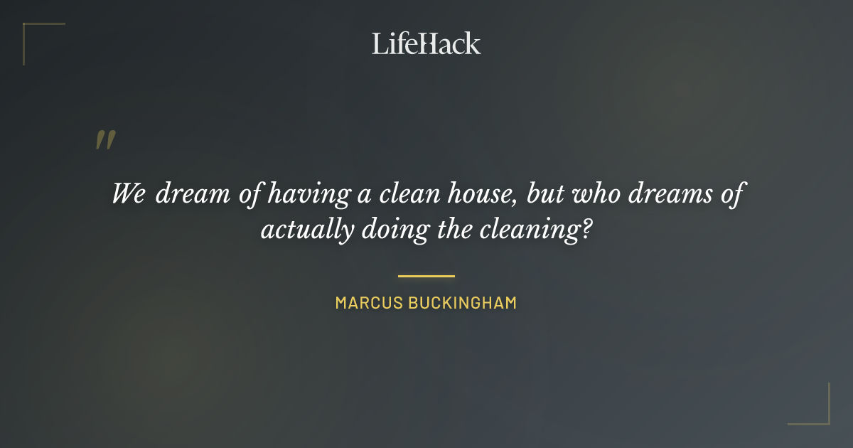Quote by Marcus Buckingham