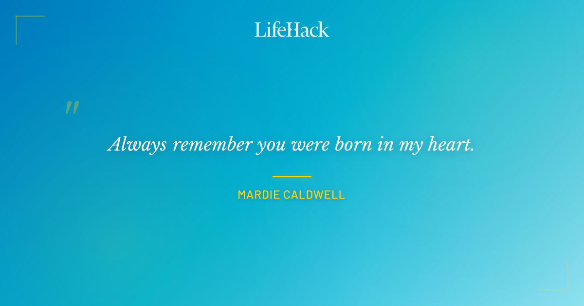 Quote by Mardie Caldwell