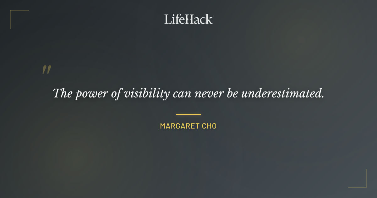 Quote by Margaret Cho