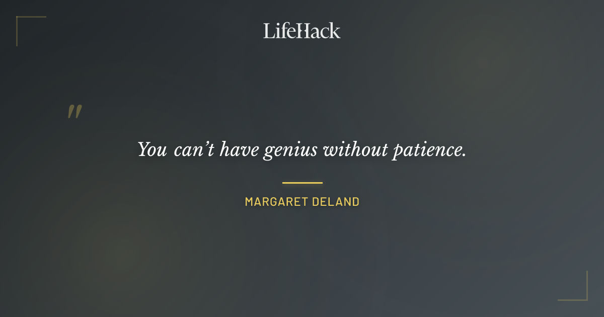 Quote by Margaret Deland
