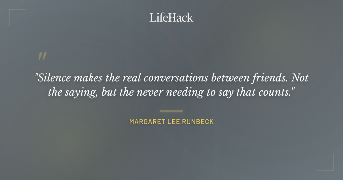 Quote by Margaret Lee Runbeck