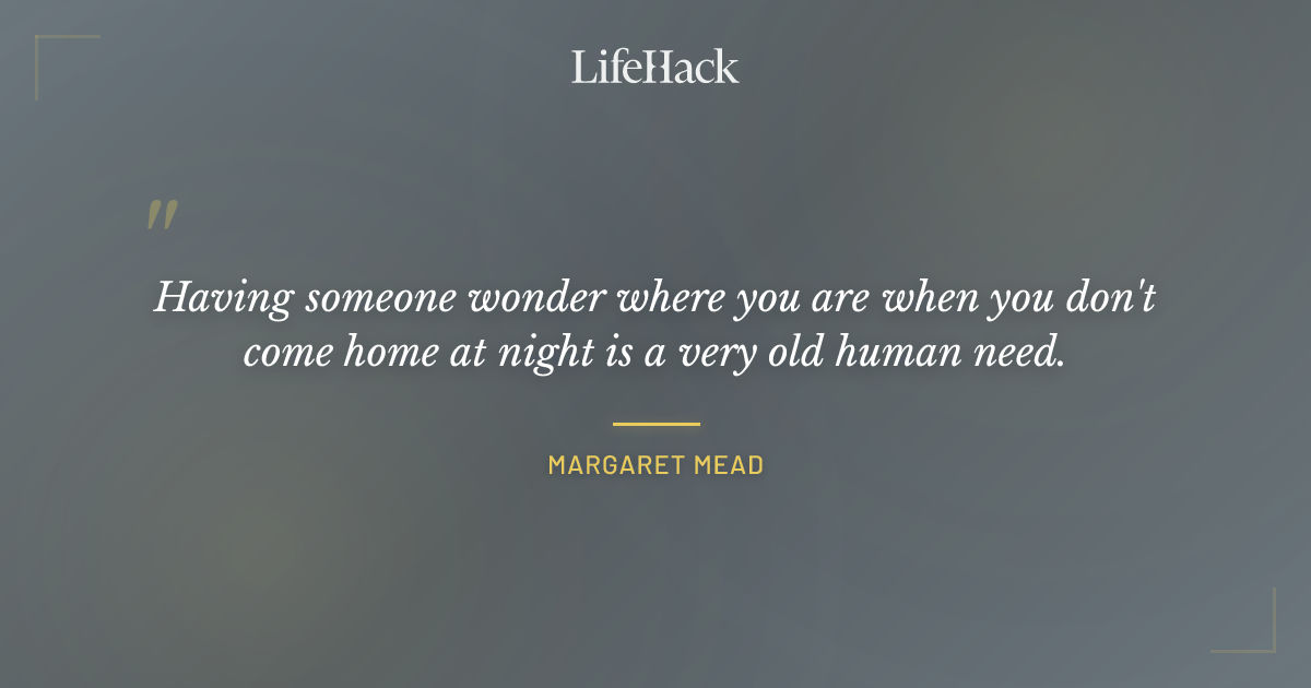Quote by Margaret Mead
