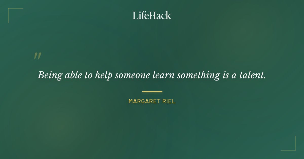 Quote by Margaret Riel