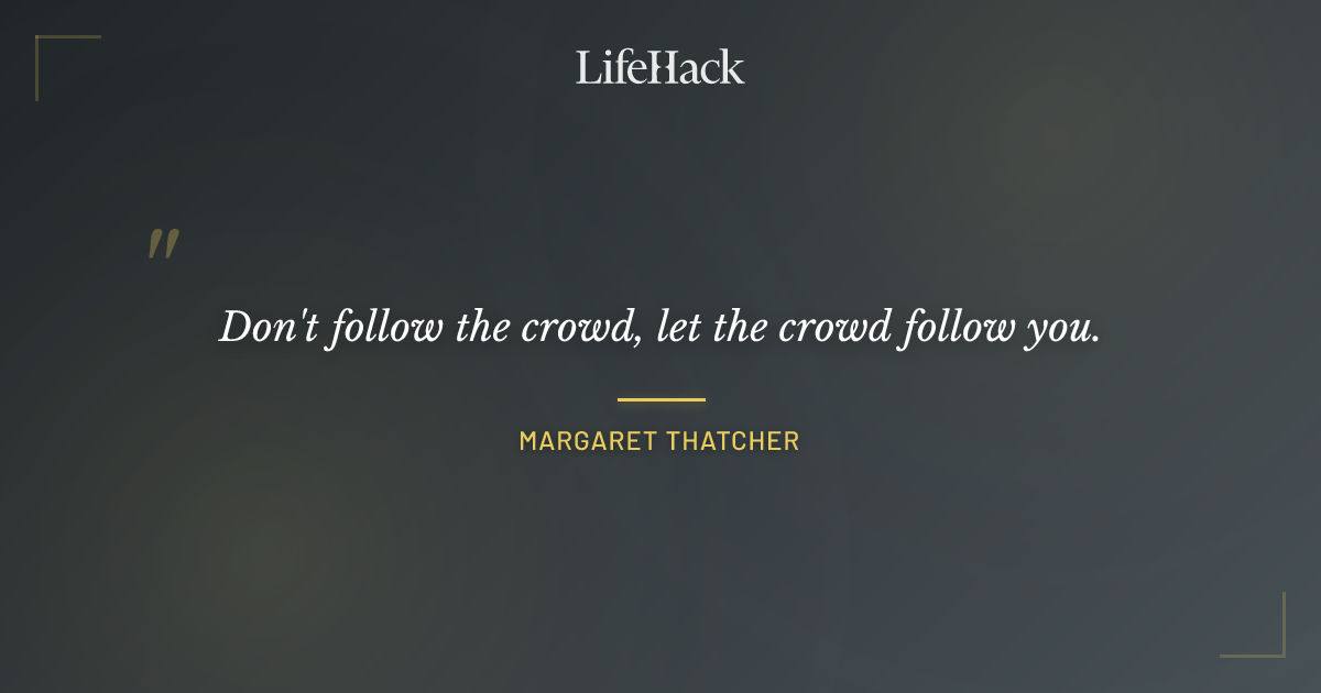 Quote by Margaret Thatcher