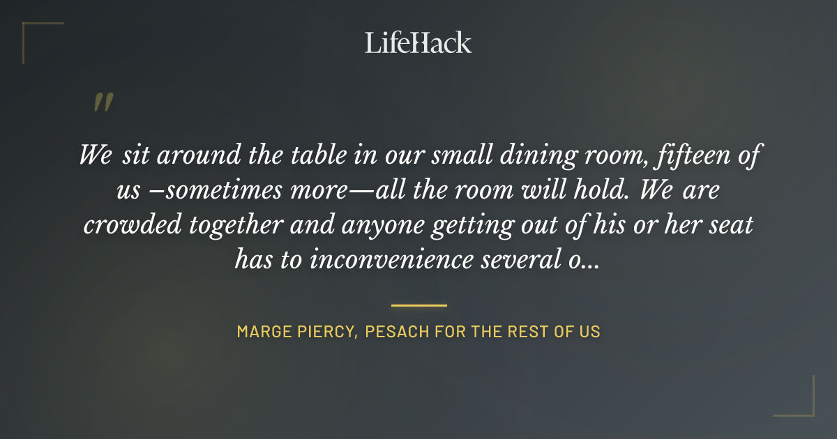 Quote by Marge Piercy, Pesach for the Rest of Us