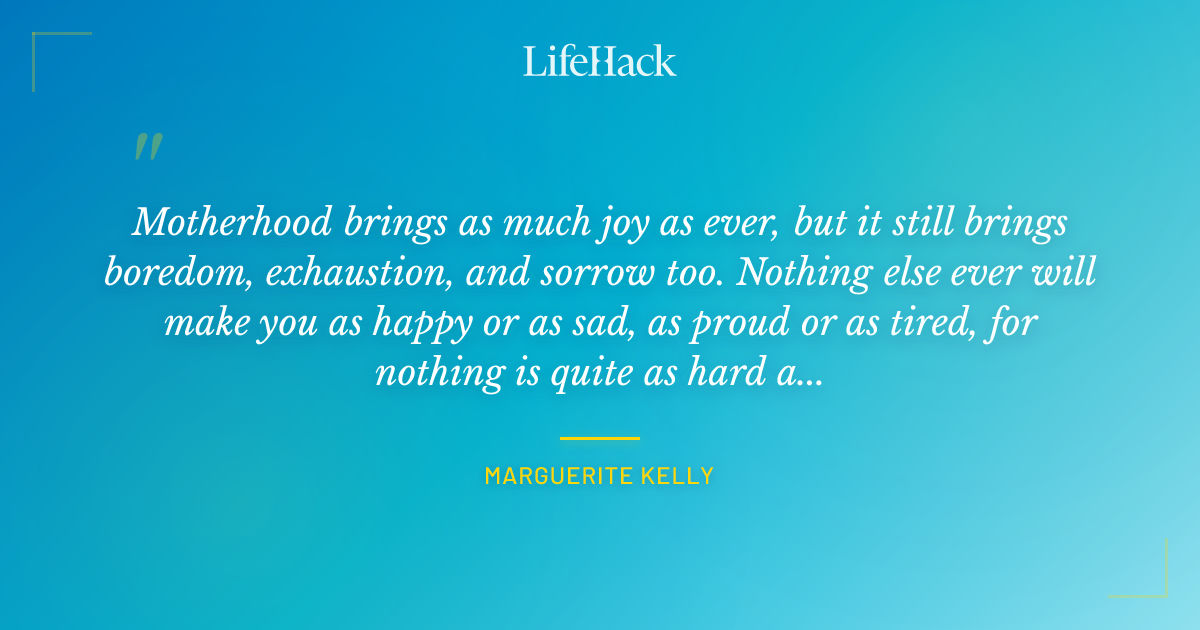 Quote by Marguerite Kelly