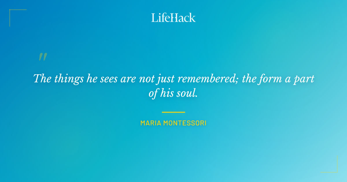 Quote by Maria Montessori