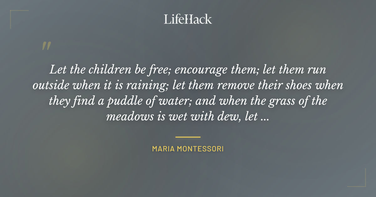 Quote by Maria Montessori