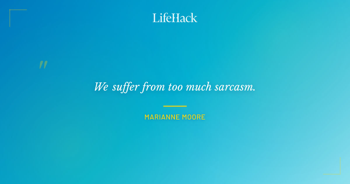 Quote by Marianne Moore