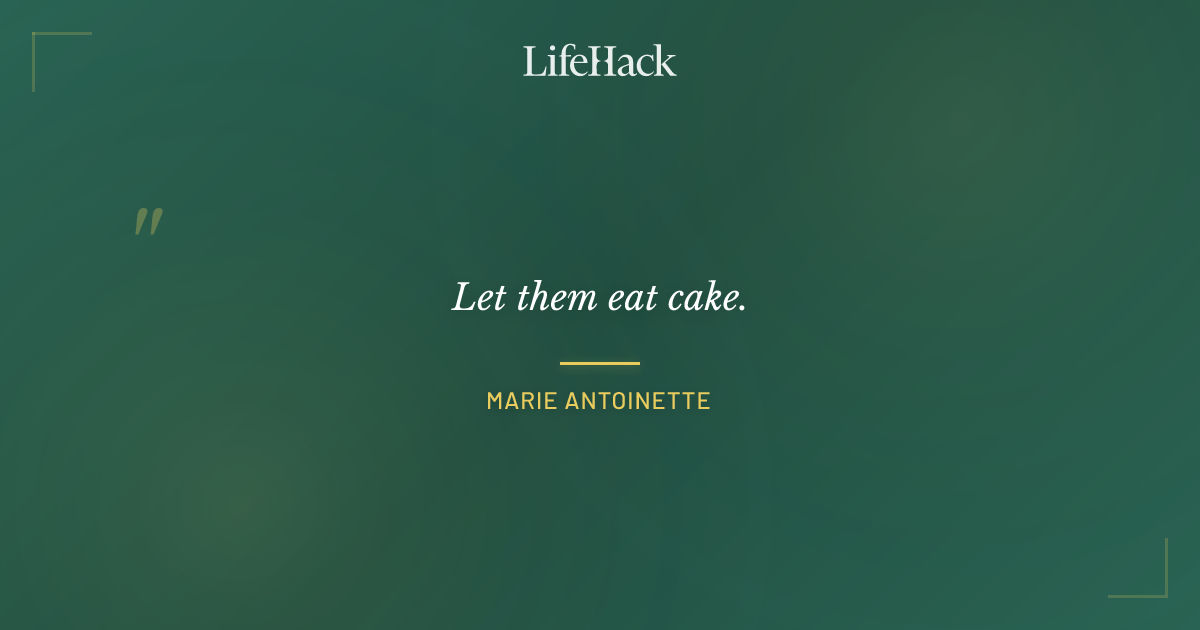 Quote by Marie Antoinette
