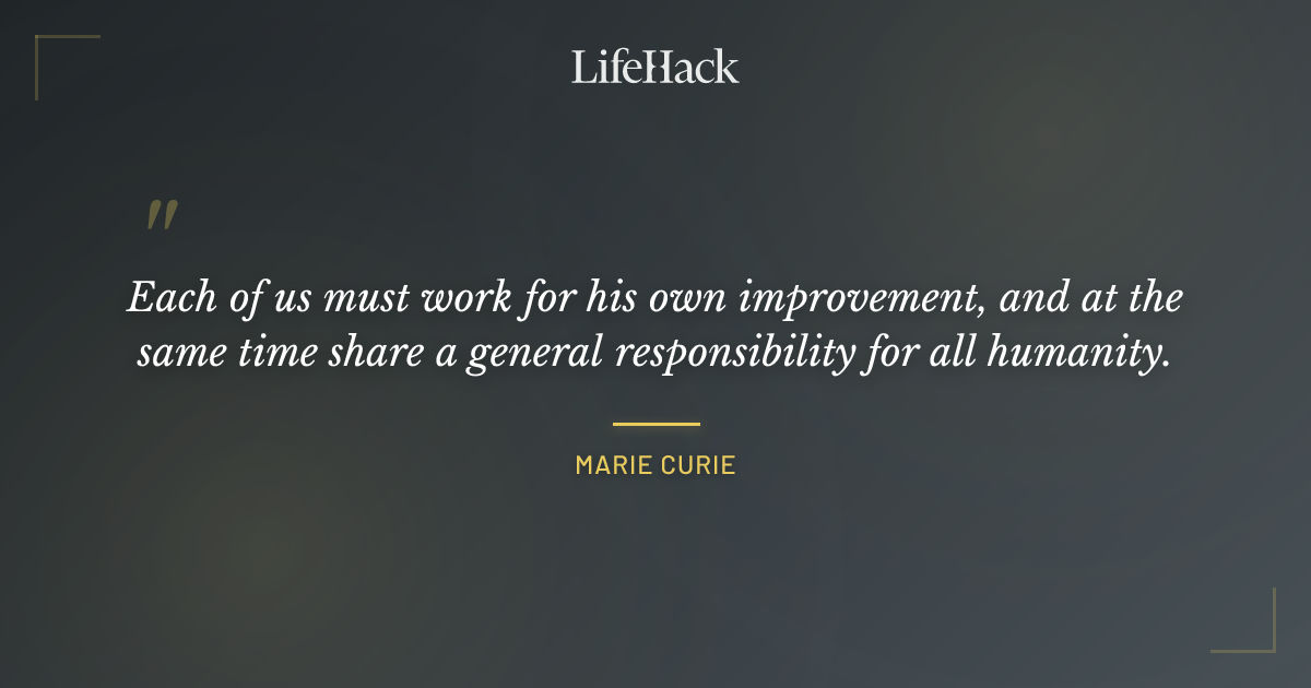 Quote by Marie Curie