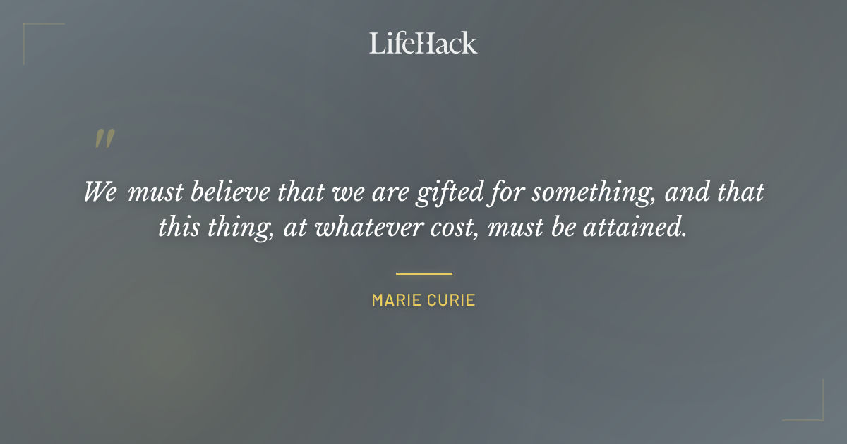 Quote by Marie Curie