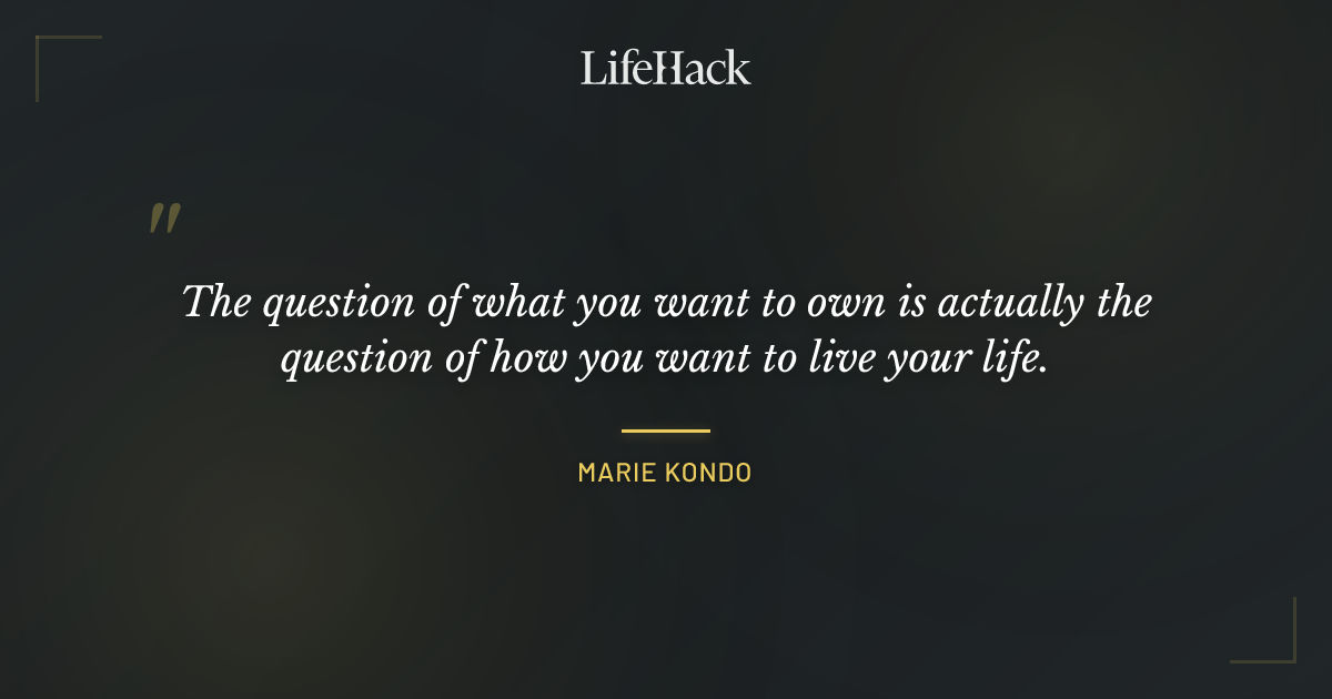 Quote by Marie Kondo