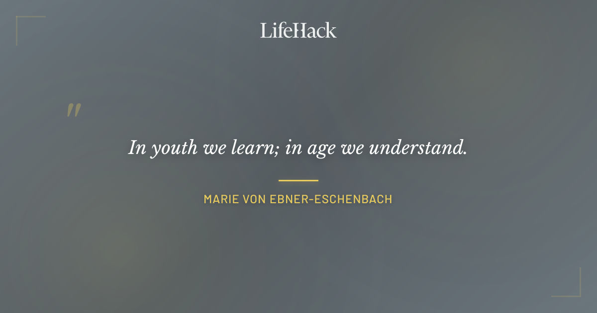 Quote by Marie von Ebner-Eschenbach