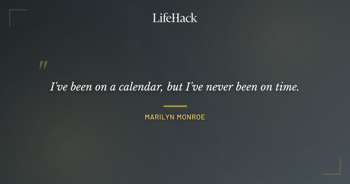 Quote by Marilyn Monroe