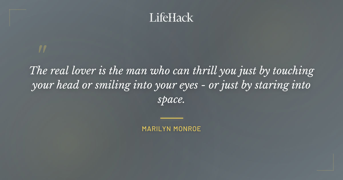 Quote by Marilyn Monroe