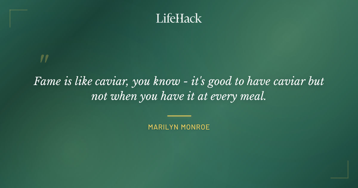 Quote by Marilyn Monroe