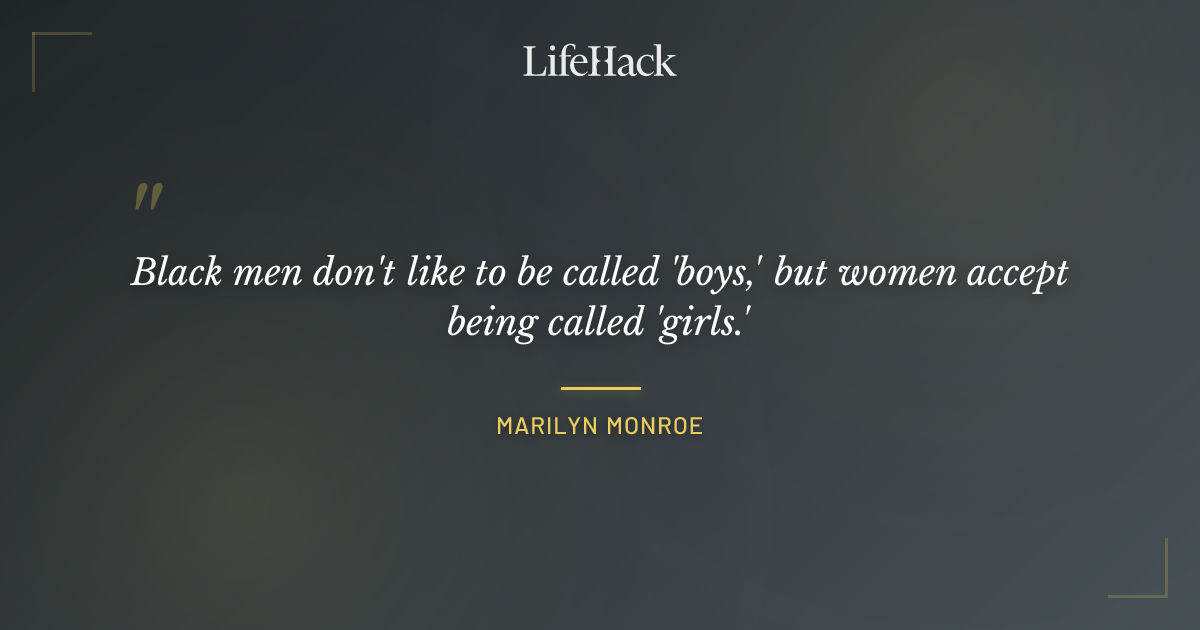 Quote by Marilyn Monroe