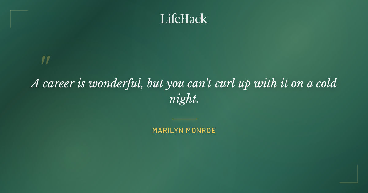 Quote by Marilyn Monroe