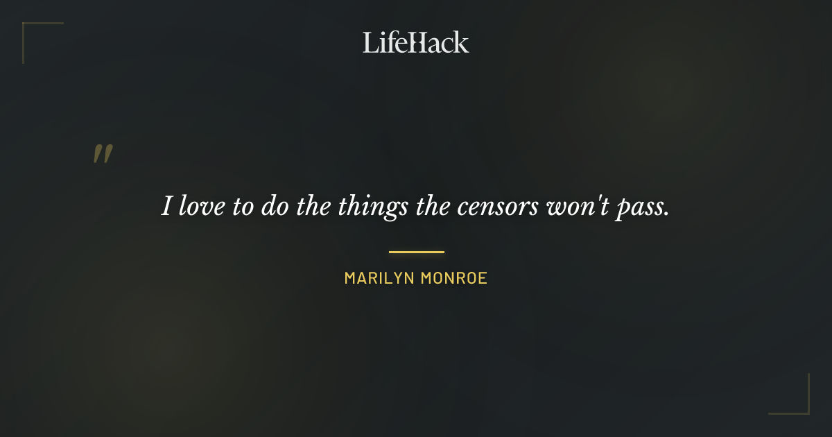 Quote by Marilyn Monroe