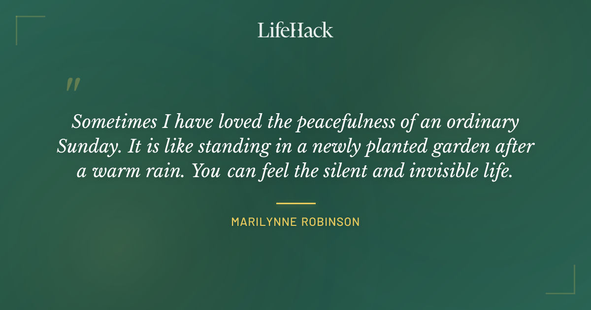 Quote by Marilynne Robinson