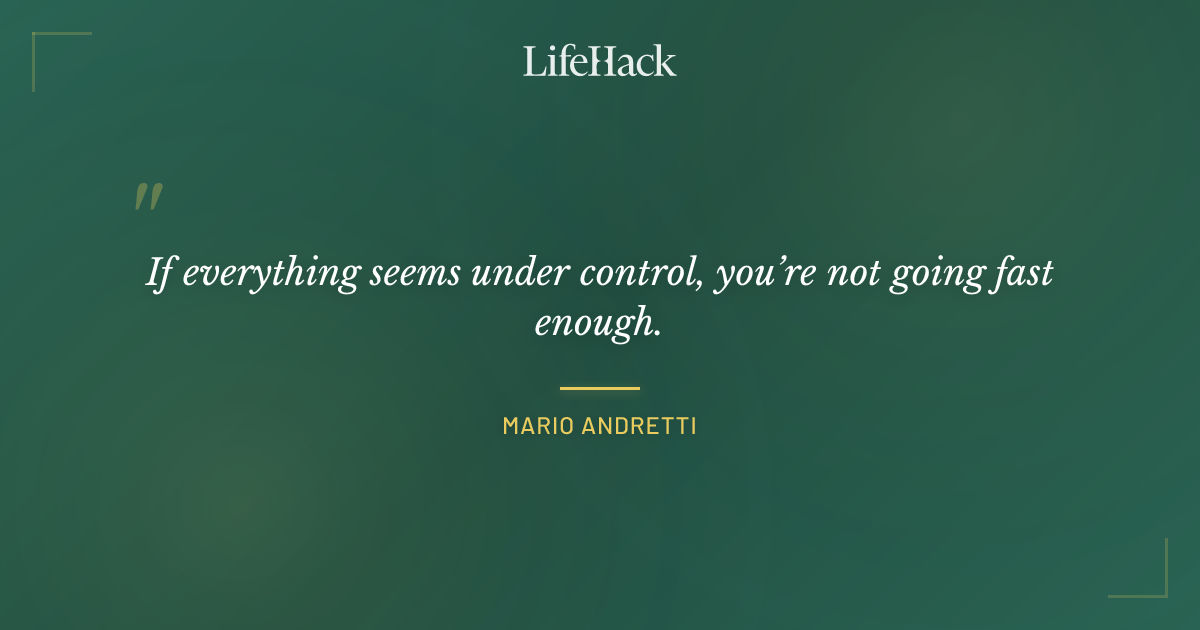Quote by Mario Andretti
