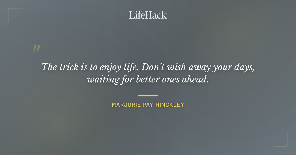Quote by Marjorie Pay Hinckley