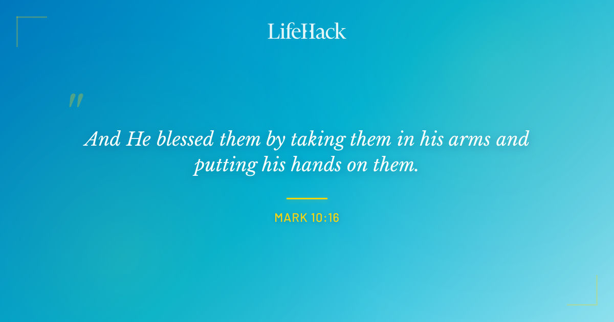 Quote by Mark 10:16