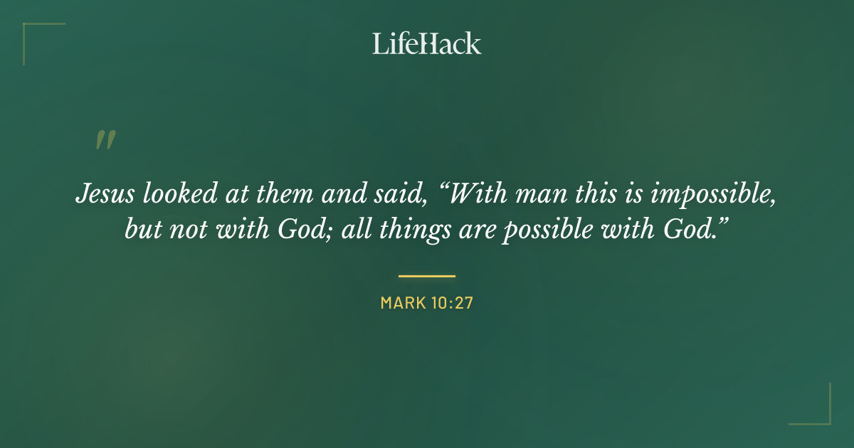 Quote by Mark 10:27