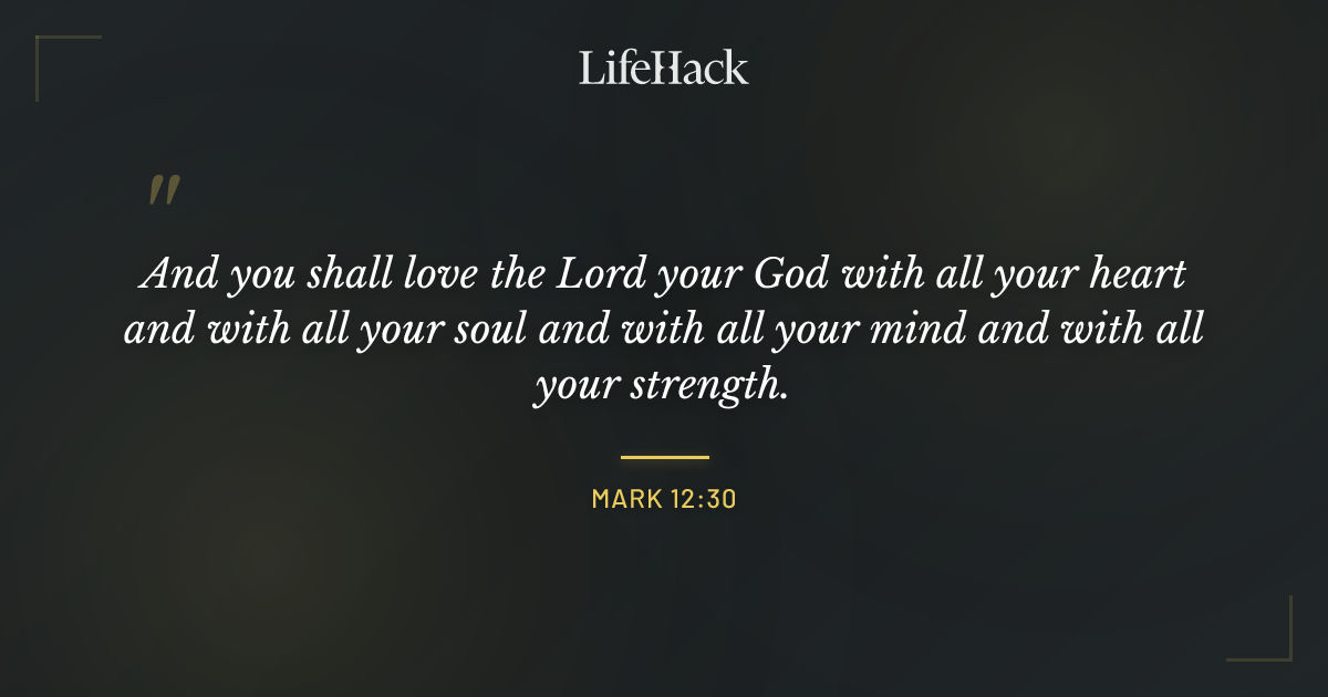 Quote by Mark 12:30