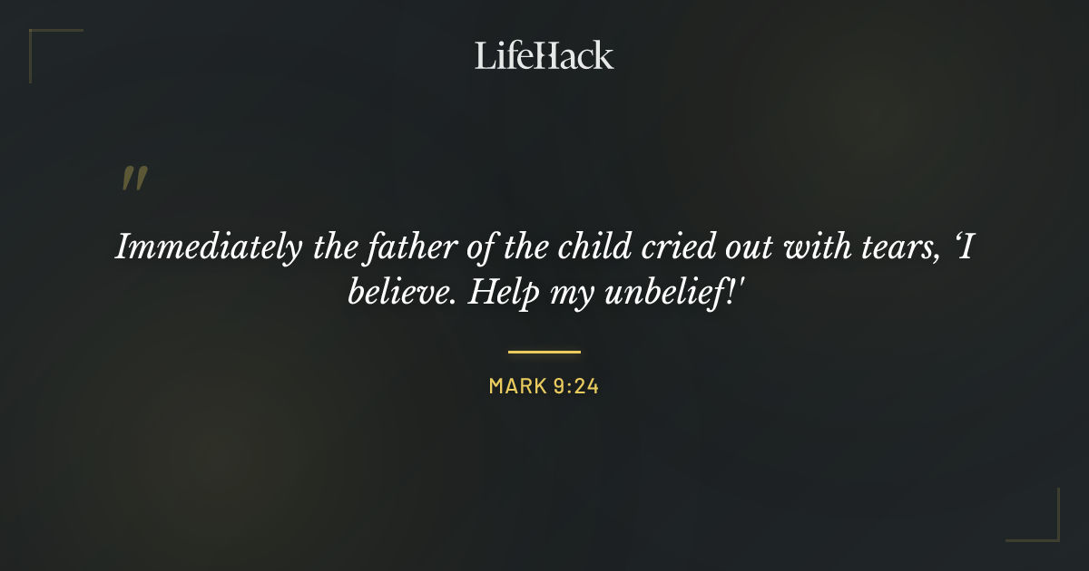 Quote by Mark 9:24