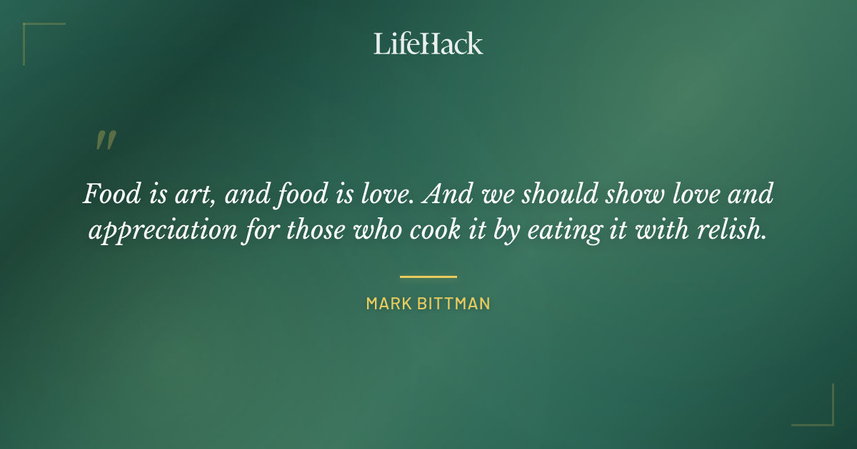 Quote by Mark Bittman