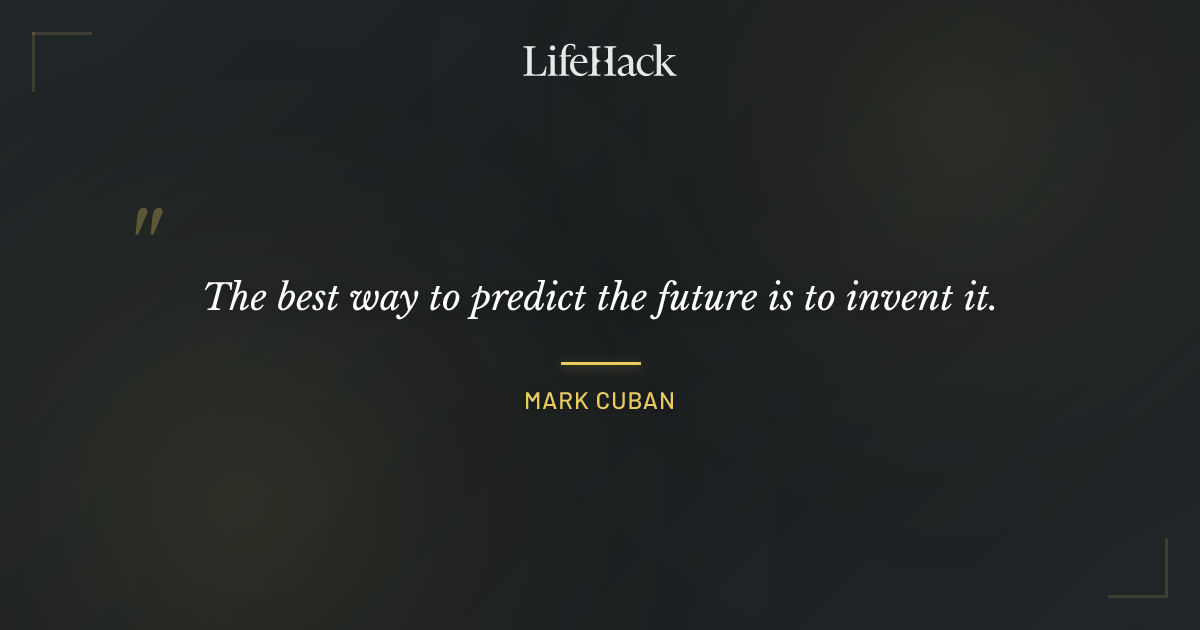 Quote by Mark Cuban