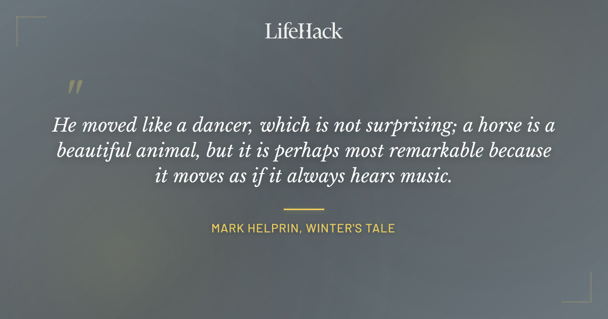 Quote by Mark Helprin, Winter's Tale