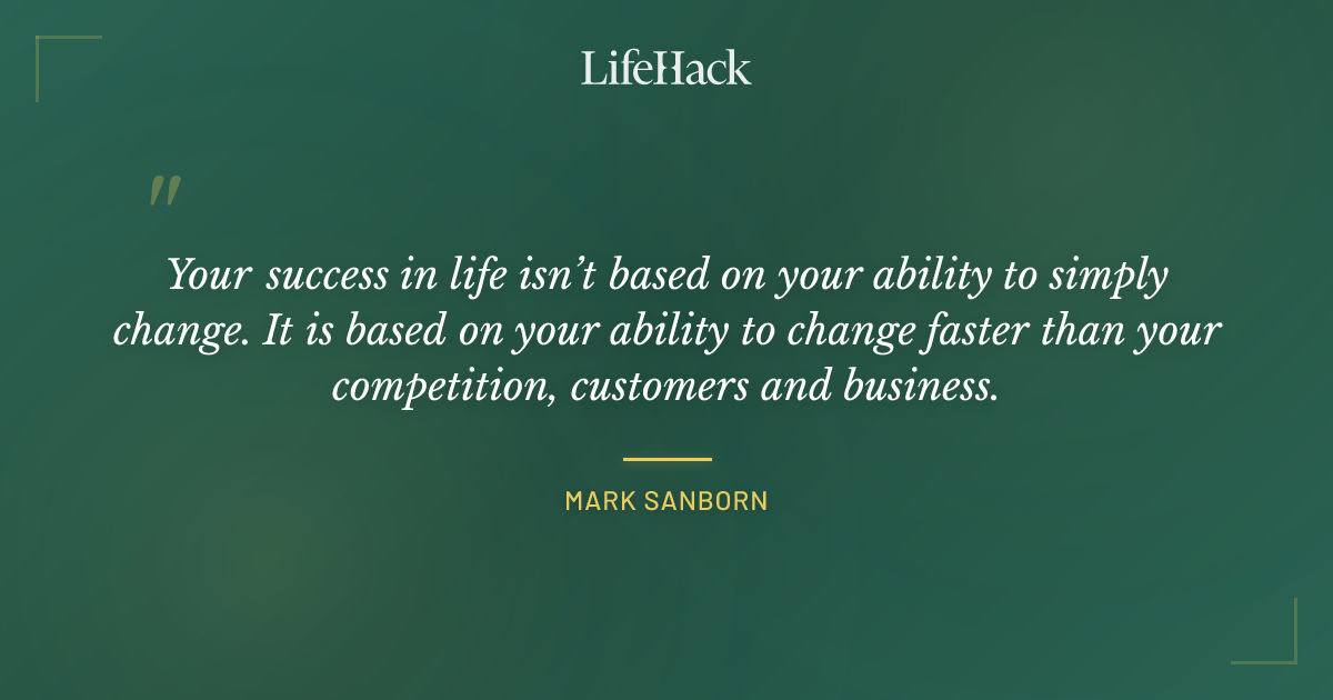 Quote by Mark Sanborn
