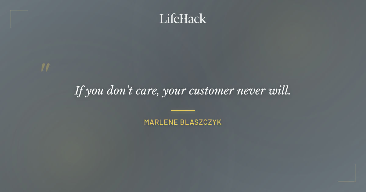 Quote by Marlene Blaszczyk